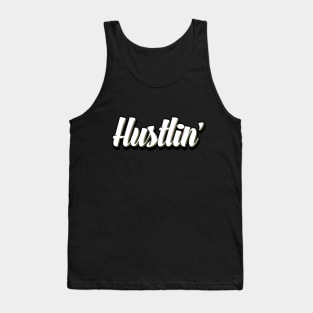 Everyday I'm Hustlin' Tank Top